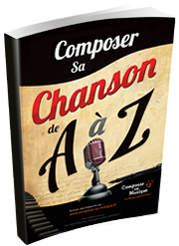 Composer sa Chanson de A à Z